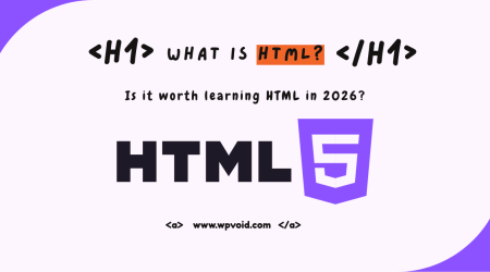 What is HTML? Is it worth learning HTML in 2026?